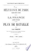 La délivrance de Paris dans huit jours et de la France dans un mois