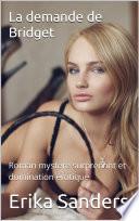 La demande de Bridget