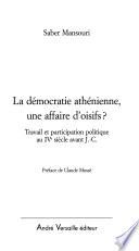 La démocratie athénienne, une affaire d'oisifs?