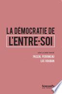 La Démocratie de l'entre-soi
