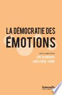 La Démocratie des émotions