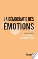 La Démocratie des émotions