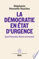 La Démocratie en état d'urgence
