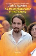 La Démocratie face à Wall Street