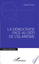La démocratie face au défi de l'islamisme