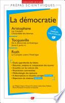 La démocratie - Prépas scientifiques 2019-2020 : Aristophane, Les Cavaliers. L'Assemblée des femmes - Tocqueville, De la démocratie en Amérique - Roth, Le Complot contre l'Amérique