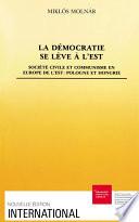 La démocratie se lève à l’Est