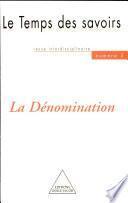 La dénomination