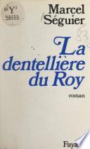 La dentellière du Roy