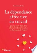 La dépendance affective au travail
