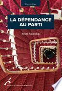 La dépendance au parti