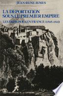 La déportation sous le Premier Empire