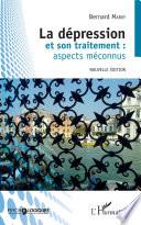 La dépression et son traitement : aspects méconnus
