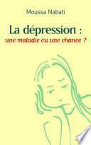 La dépression : une maladie ou une chance ?