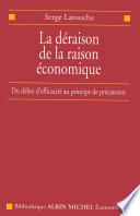 La Déraison de la raison économique