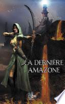 La dernière Amazone
