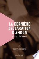 La dernière déclaration d'amour