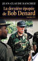 La dernière épopée de Bob Denard
