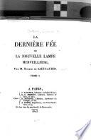 La dernière fée, ou, La nouvelle lampe merveilleuse