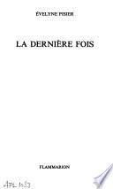 La dernière fois