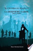 La Dernière Garde - Tome 2