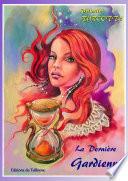 La dernière gardienne