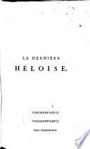 La dernière Héloïse ou lettres de Junie Salisbury