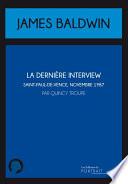La dernière interview de James Baldwin