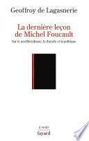 La dernière leçon de Michel Foucault