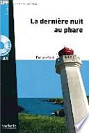 La dernière nuit au phare. Lektüre und Audio-CD