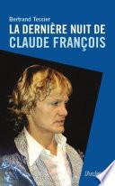 La dernière nuit de Claude François