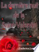 La dernière nuit de la Saint Valentin