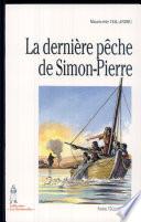 La dernière pêche de Simon-Pierre