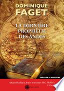 La dernière prophétie des Andes