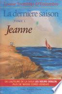 La dernière saison, tome 1