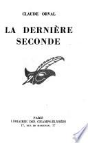 La dernière seconde