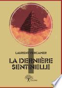 La Dernière Sentinelle Tome 1