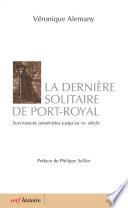 La dernière Solitaire de Port-Royal