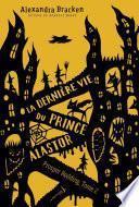 La dernière vie du prince Alastor - tome 2 Prosper Redding