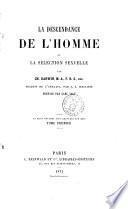 La descendance de l'homme et la sélection sexuelle par Ch. Darwin