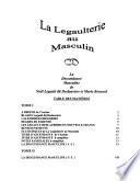 La descendance masculine de Noël Legault dit Deslauriers et Marie Besnard: La Legaulterie au masculin, A-I