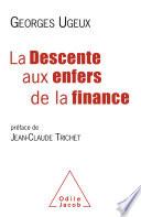 La Descente aux enfers de la finance