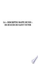 La Descriptio mappe mundi de Hugues de Saint-Victor