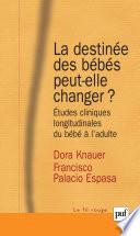 La destinée des bébés peut-elle changer ?