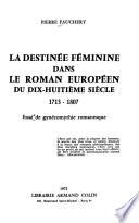 La destinée fêminine dans le roman européen du dix-huitième siècle, 1713-1807