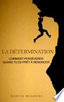 La détermination