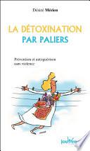 La détoxination par paliers