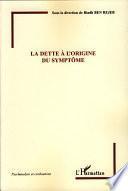 La dette à l'origine du symptôme