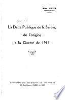 La dette publique de la Serbie, de l'origine à la guerre de 1914