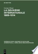 La Deuxième Internationale 1889–1014